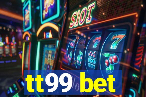 tt99 bet